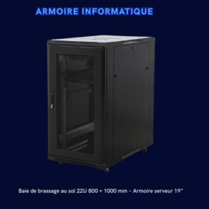Baie de brassage au sol 22U 800 × 1000 mm – Armoire réseau 19"